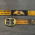 Belt Some Gave All: Complete your outfit with this rustic leather snap belt with tarnished brass buckle or stainless steel