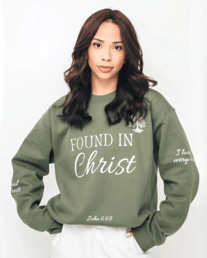 FOUND IN CHRIST™ Sweatshirt - Holy Looks