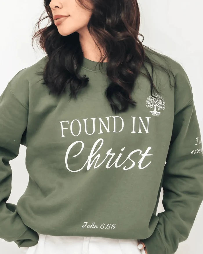 FOUND IN CHRIST™ Sweatshirt - Holy Looks