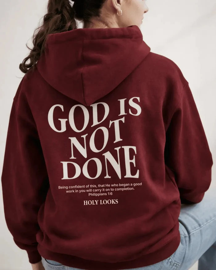 God Is Not Done Hoodie Maroon - Holy Looks
