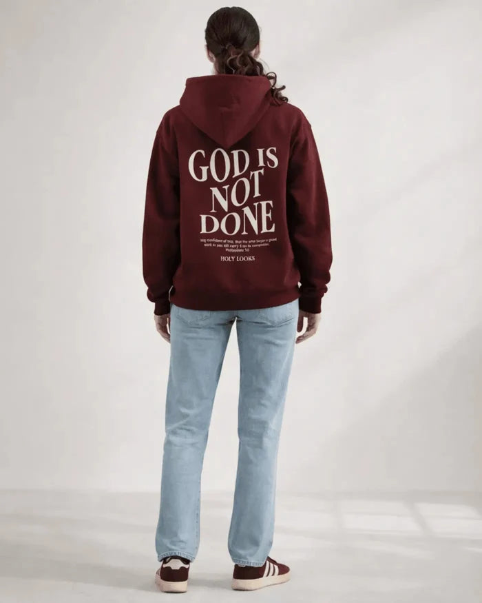 God Is Not Done Hoodie Maroon - Holy Looks