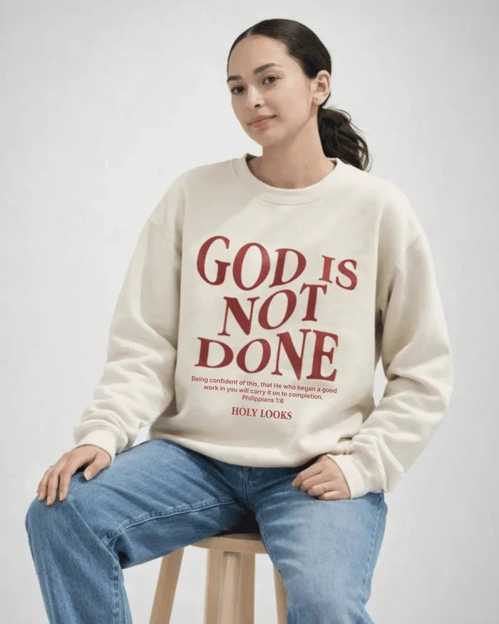 God Is Not Done Sweatshirt Sand - Holy Looks