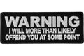 Warning I Will Offend You Patch